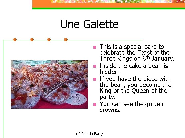 Une Galette n n This is a special cake to celebrate the Feast of