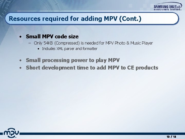 Resources required for adding MPV (Cont. ) • Small MPV code size – Only