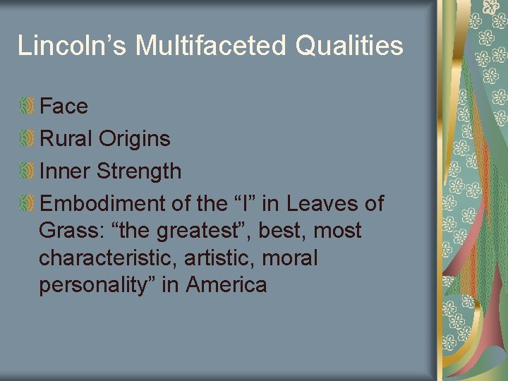 Lincoln’s Multifaceted Qualities Face Rural Origins Inner Strength Embodiment of the “I” in Leaves