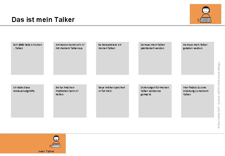Seit 2000 habe ich einen. . . Talker. Am besten kennt sich XY mit Seit 2000 habe ich einen. . . Talker. Am besten kennt sich XY mit
