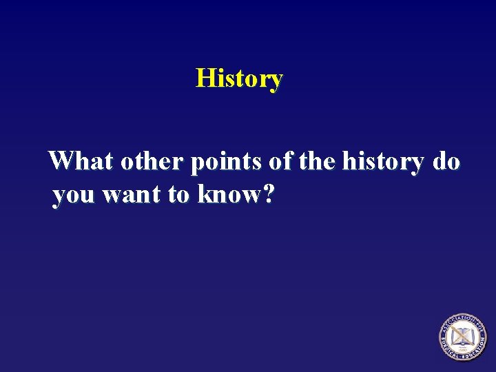History What other points of the history do you want to know? 