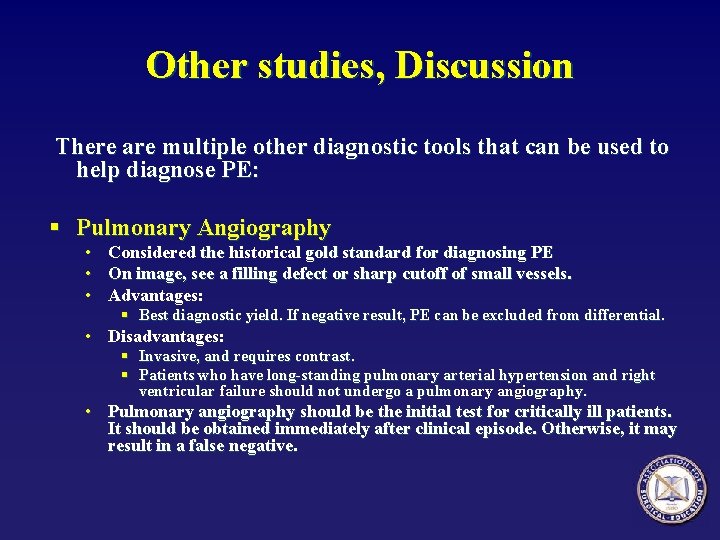 Other studies, Discussion There are multiple other diagnostic tools that can be used to