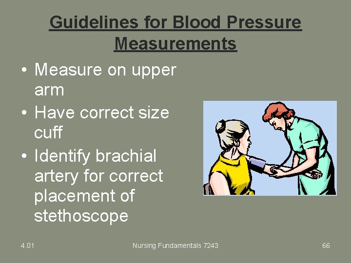 Guidelines for Blood Pressure Measurements • Measure on upper arm • Have correct size