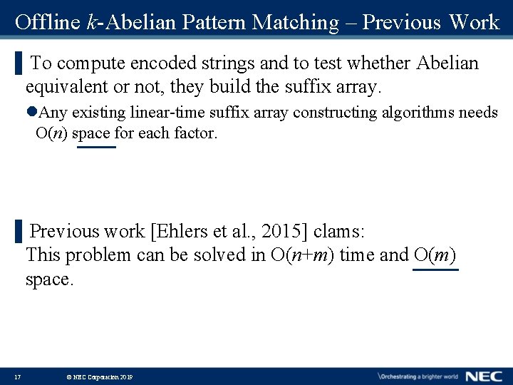 Offline k-Abelian Pattern Matching – Previous Work ▌To compute encoded strings and to test