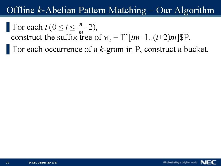 Offline k-Abelian Pattern Matching – Our Algorithm ▌For each t (0 ≤ t ≤