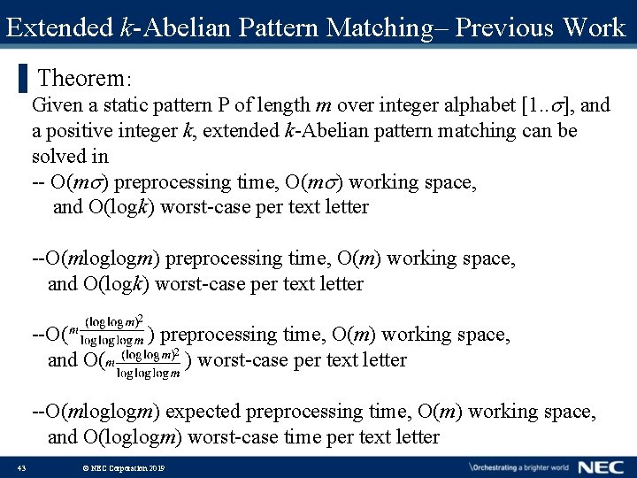 Extended k-Abelian Pattern Matching– Previous Work ▌Theorem: Given a static pattern P of length