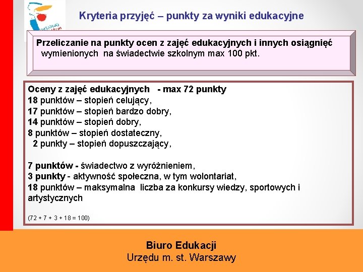 Kryteria przyjęć – punkty za wyniki edukacyjne Przeliczanie na punkty ocen z zajęć edukacyjnych