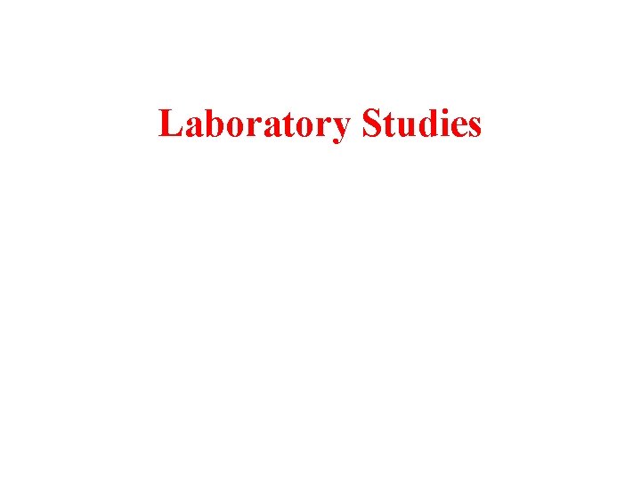 Laboratory Studies 