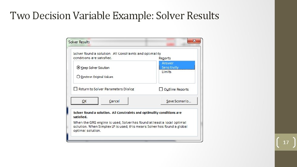 Two Decision Variable Example: Solver Results 17 