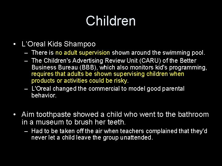 Children • L’Oreal Kids Shampoo – There is no adult supervision shown around the