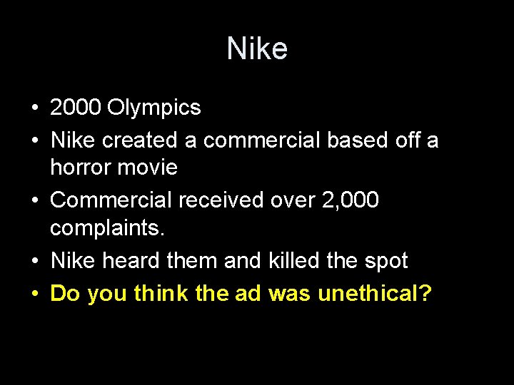 Nike • 2000 Olympics • Nike created a commercial based off a horror movie
