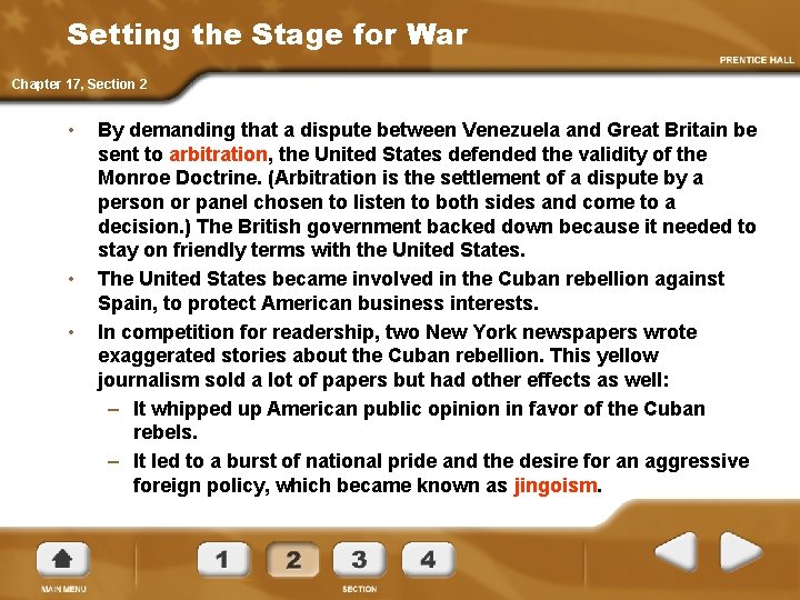 Setting the Stage for War Chapter 17, Section 2 • • • By demanding