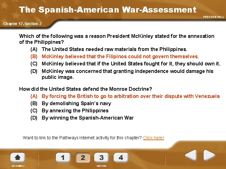 The Spanish-American War-Assessment Chapter 17, Section 2 Which of the following was a reason