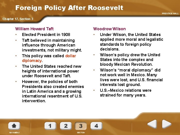 Foreign Policy After Roosevelt Chapter 17, Section 3 William Howard Taft • Elected President