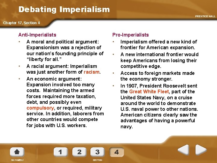 Debating Imperialism Chapter 17, Section 4 Anti-Imperialists • A moral and political argument: Expansionism