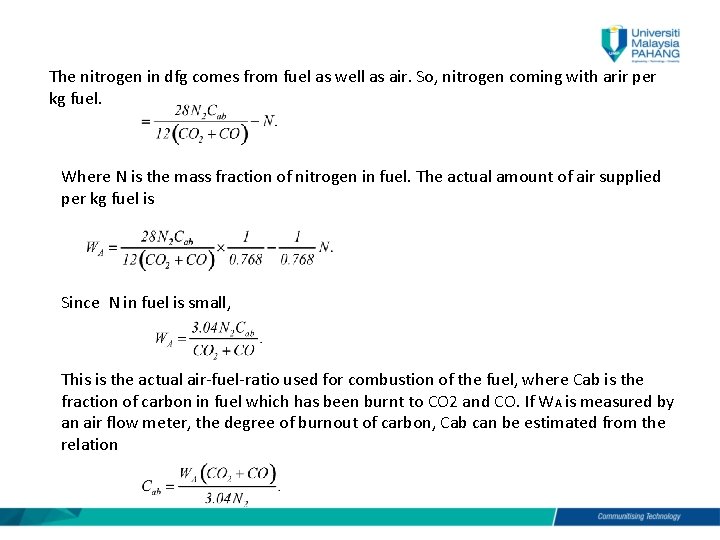 The nitrogen in dfg comes from fuel as well as air. So, nitrogen coming