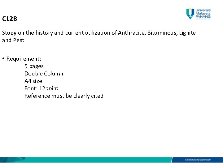 CL 2 B Study on the history and current utilization of Anthracite, Bituminous, Lignite