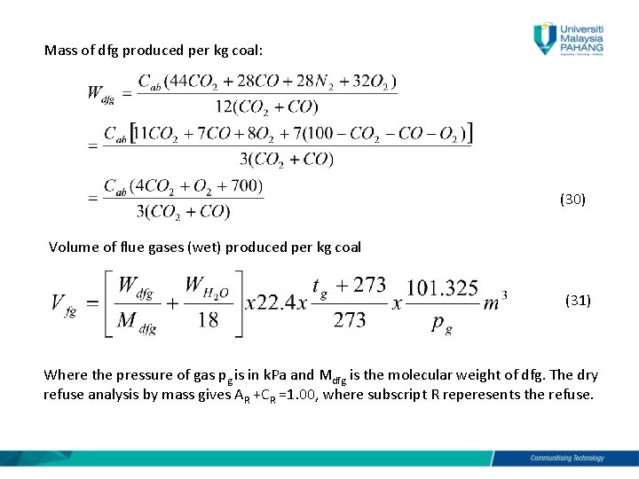 Mass of dfg produced per kg coal: (30) Volume of flue gases (wet) produced