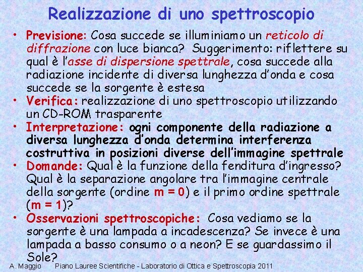 Laboratorio di Ottica e Spettroscopia Terza lezione Dai