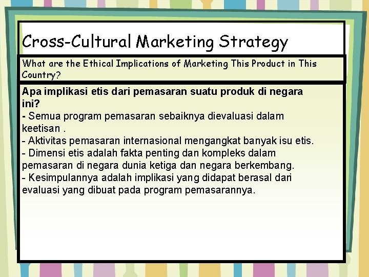 Cross-Cultural Marketing Strategy What are the Ethical Implications of Marketing This Product in This