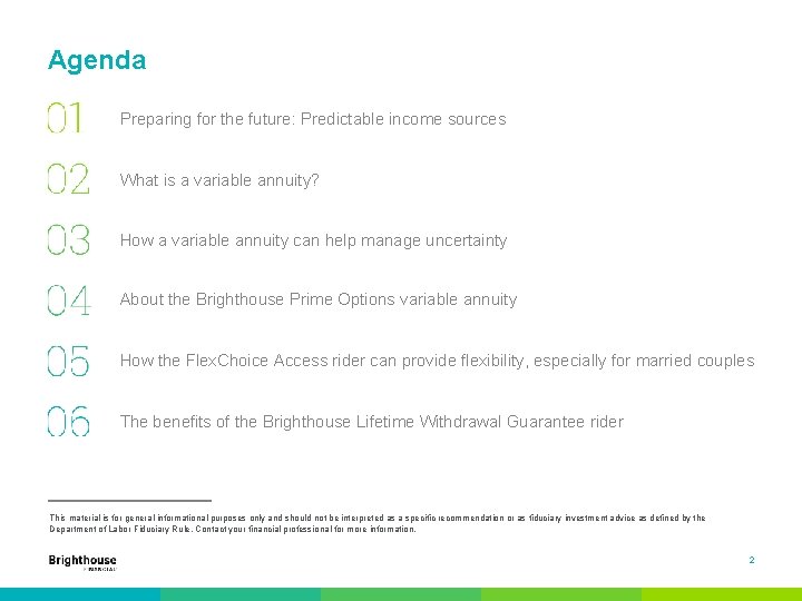 Agenda Preparing for the future: Predictable income sources What is a variable annuity? How