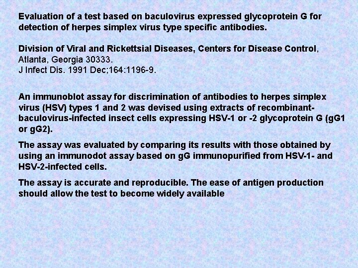 Evaluation of a test based on baculovirus expressed glycoprotein G for detection of herpes