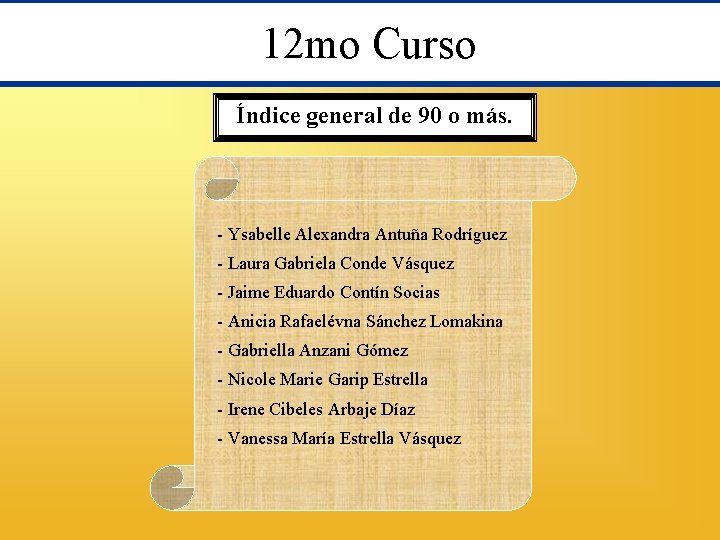 12 mo Curso Índice general de 90 o más. - Ysabelle Alexandra Antuña Rodríguez