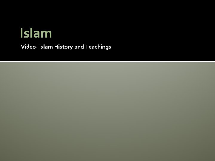 Islam Video- Islam History and Teachings 