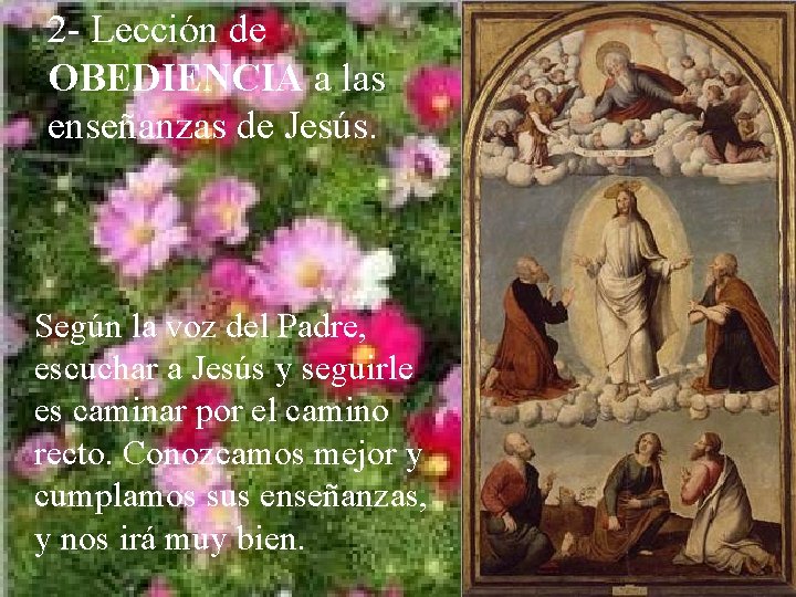 2 - Lección de OBEDIENCIA a las enseñanzas de Jesús. Según la voz del