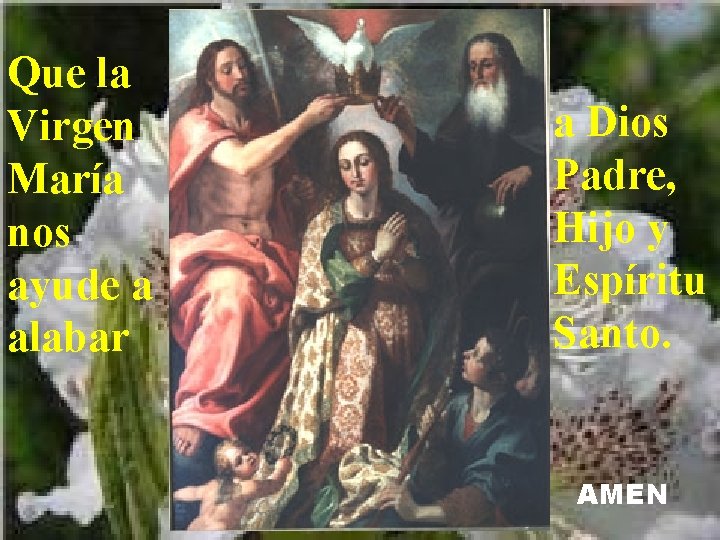 Que la Virgen María nos ayude a alabar a Dios Padre, Hijo y Espíritu