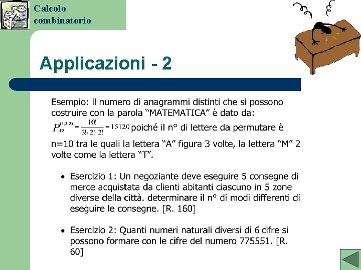 Calcolo combinatorio Applicazioni - 2 Calcolo combinatorio Applicazioni - 2