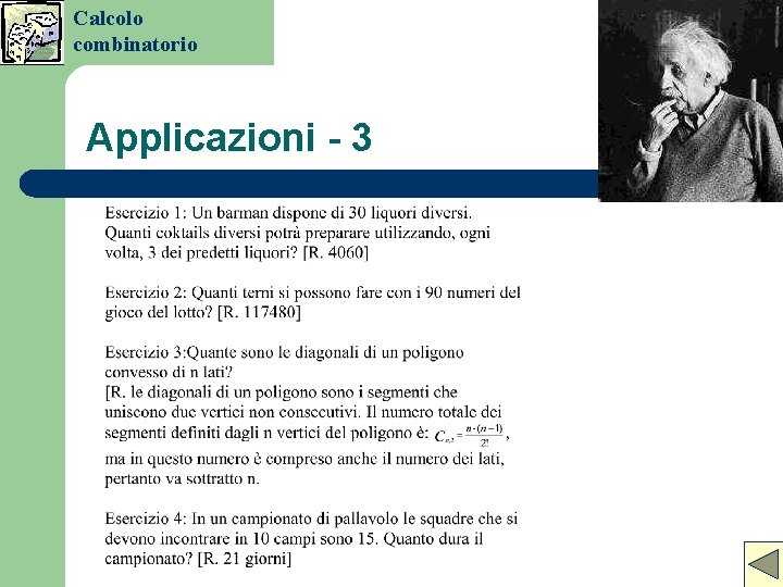 Calcolo combinatorio Applicazioni - 3 Calcolo combinatorio Applicazioni - 3