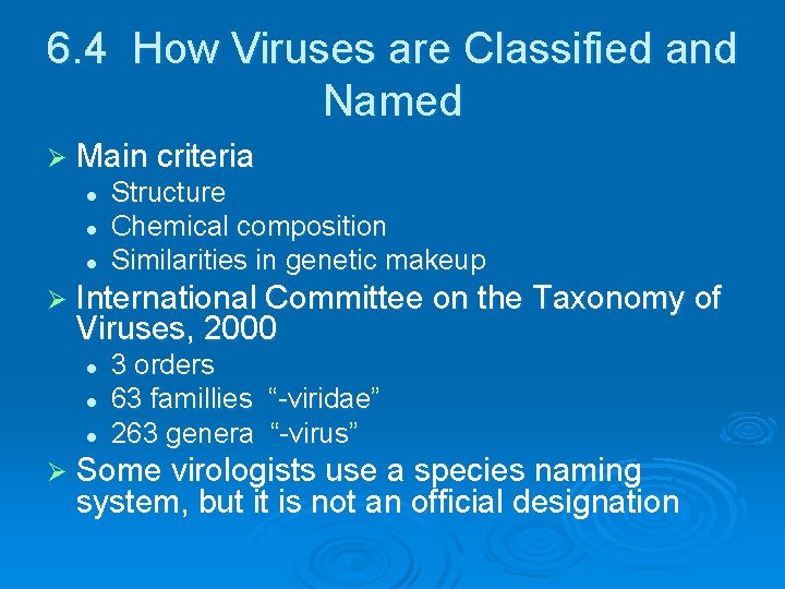6. 4 How Viruses are Classified and Named Ø Main criteria l l l 6. 4 How Viruses are Classified and Named Ø Main criteria l l l