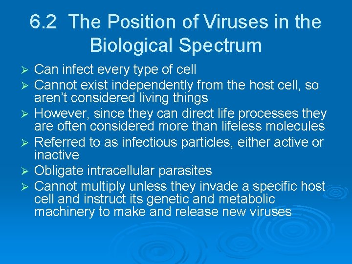 6. 2 The Position of Viruses in the Biological Spectrum Ø Ø Ø Can 6. 2 The Position of Viruses in the Biological Spectrum Ø Ø Ø Can