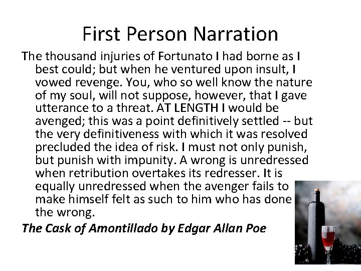 First Person Narration The thousand injuries of Fortunato I had borne as I best