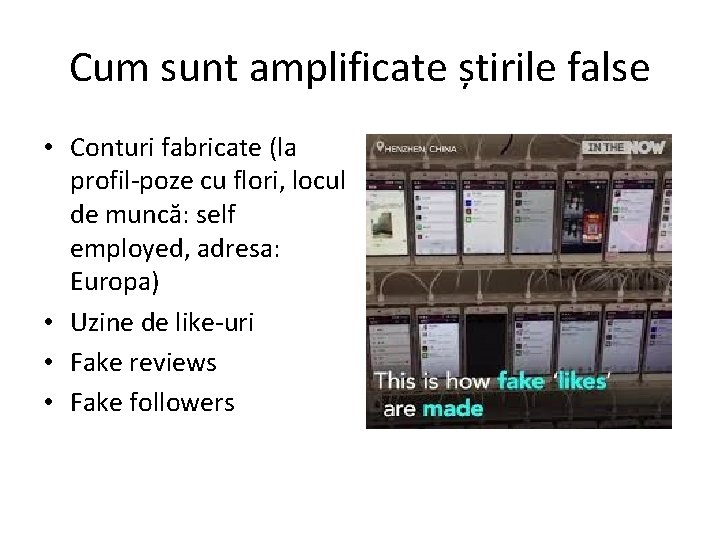 Cum sunt amplificate știrile false • Conturi fabricate (la profil-poze cu flori, locul de