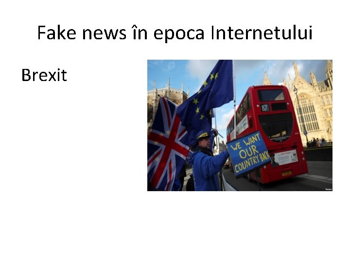 Fake news în epoca Internetului Brexit 