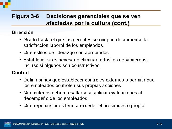 Figura 3 -6 Decisiones gerenciales que se ven afectadas por la cultura (cont. )