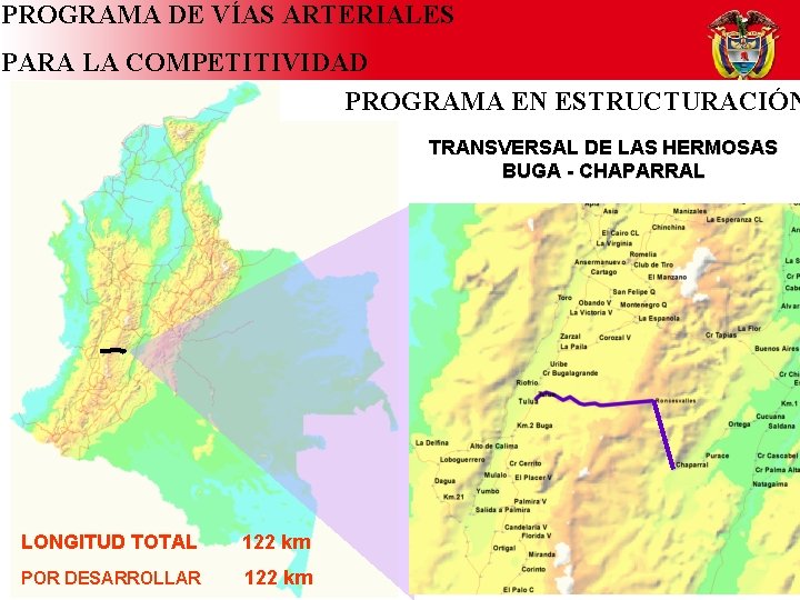 PROGRAMA DE VÍAS ARTERIALES PARA LA COMPETITIVIDAD PROGRAMA EN ESTRUCTURACIÓN TRANSVERSAL DE LAS HERMOSAS