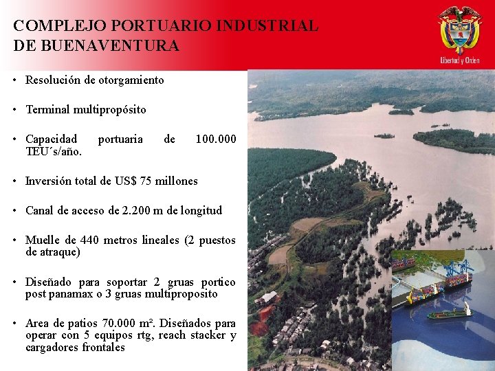 COMPLEJO PORTUARIO INDUSTRIAL DE BUENAVENTURA • Resolución de otorgamiento • Terminal multipropósito • Capacidad