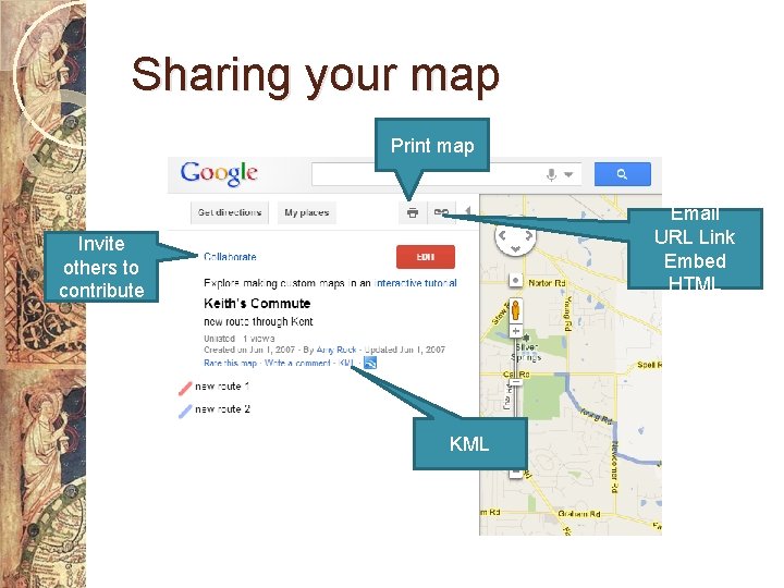 Sharing your map Print map Email URL Link Embed HTML Invite others to contribute