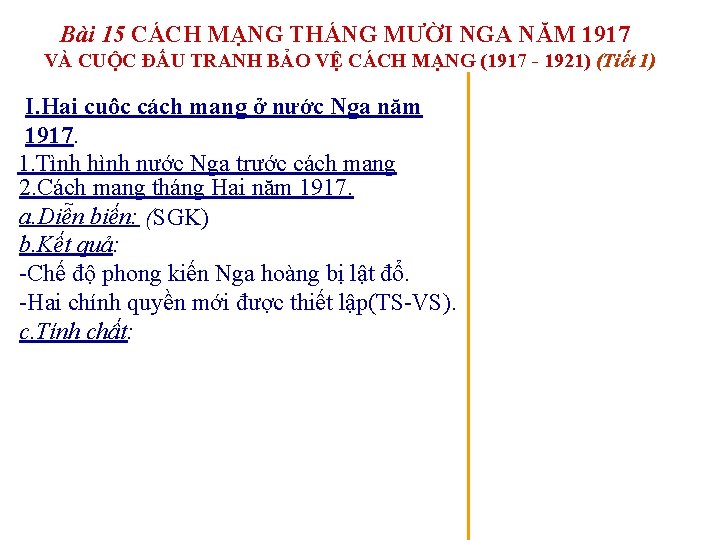 Bài 15 CÁCH MẠNG THÁNG MƯỜI NGA NĂM 1917 VÀ CUỘC ĐẤU TRANH BẢO