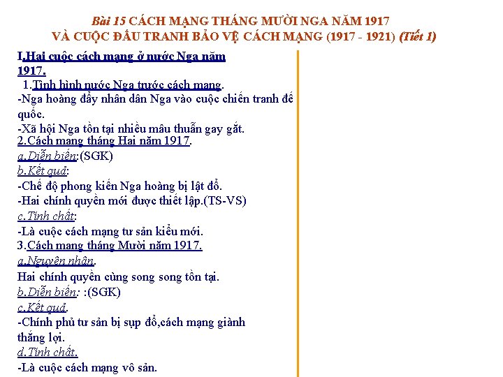 Bài 15 CÁCH MẠNG THÁNG MƯỜI NGA NĂM 1917 VÀ CUỘC ĐẤU TRANH BẢO