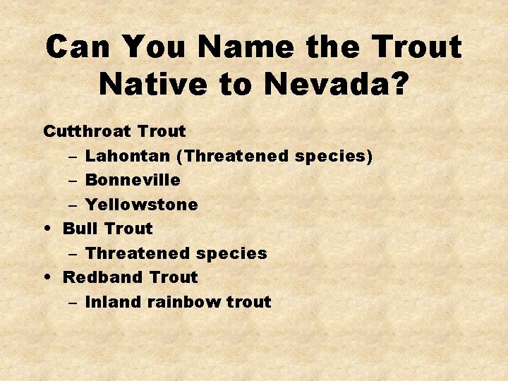 Can You Name the Trout Native to Nevada? Cutthroat Trout – Lahontan (Threatened species)