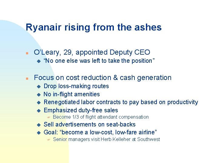 Ryanair rising from the ashes n O’Leary, 29, appointed Deputy CEO u n “No