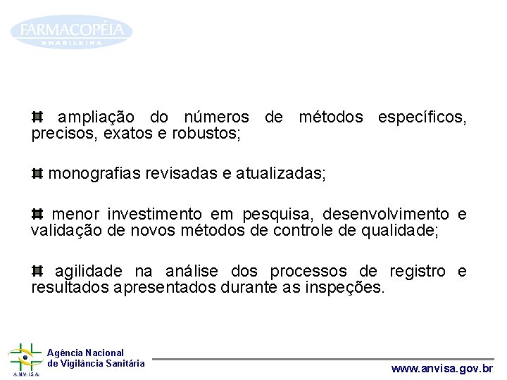 ampliação do números de métodos específicos, precisos, exatos e robustos; monografias revisadas e