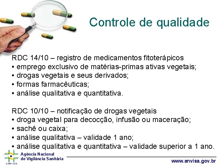 Controle de qualidade RDC 14/10 – registro de medicamentos fitoterápicos • emprego exclusivo de