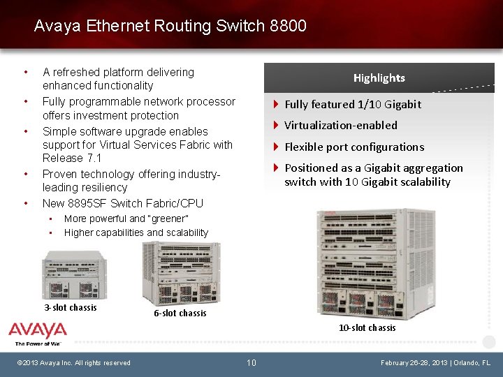 Avaya Ethernet Routing Switch 8800 • • • A refreshed platform delivering enhanced functionality