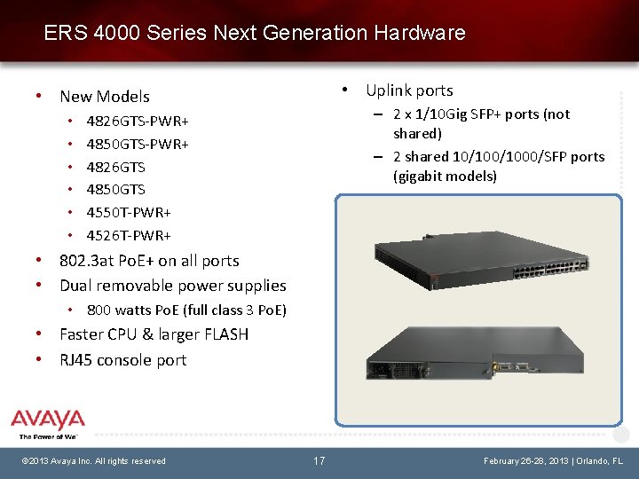 ERS 4000 Series Next Generation Hardware • Uplink ports • New Models • •