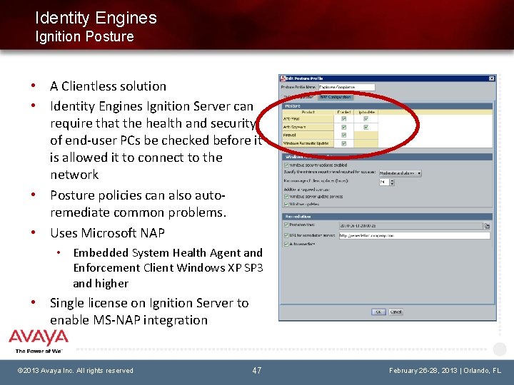 Identity Engines Ignition Posture • A Clientless solution • Identity Engines Ignition Server can